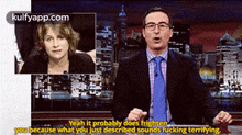 Yeah It Probably Does Frightenyou Because What You Just Described Sounds Fucking Terrifying..Gif GIF - Yeah It Probably Does Frightenyou Because What You Just Described Sounds Fucking Terrifying. John Oliver Rosa Brooks GIFs