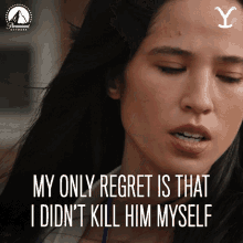 my only regret is that i didnt kill him myself monica dutton kelsey asbille yellowstone i regret not killing him