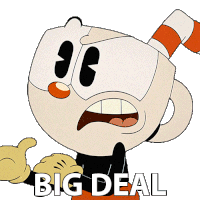 Big Deal Cuphead Sticker - Big Deal Cuphead The Cuphead Show Stickers