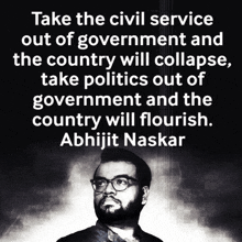 a man with glasses and a quote from abhijit naskar