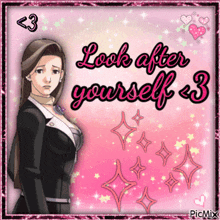 a picture of a woman with the caption look after yourself