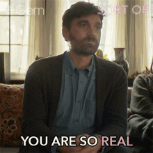 You Are So Real Paul GIF - You Are So Real Paul Sort Of GIFs
