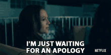 Im Just Waiting For An Apology Theodora GIF - Im Just Waiting For An Apology Theodora Kate Siegel GIFs