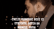 a man with a beard is coughing with the words chelie mancare rece si stricata a stea da manele tata