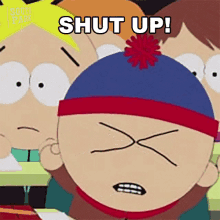 Shut Up Stan Marsh GIF - Shut Up Stan Marsh South Park GIFs