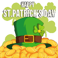 a happy st. patrick 's day greeting card with a leprechaun hat and a pile of gold coins