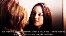 We'Re Sisters, You'Re My Family GIF - Leighton Meester Blair Waldorf Gossip Girl GIFs