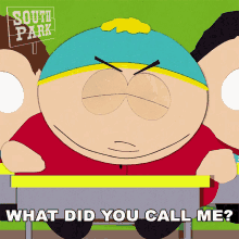 What Did You Call Me Eric Cartman GIF - What Did You Call Me Eric Cartman South Park GIFs
