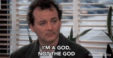 Im A God Not The God Bill Murray GIF - Im A God Not The God Bill Murray Phil GIFs