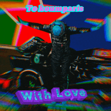 a man in a space suit is standing in front of a race car with the words " with love " on the bottom