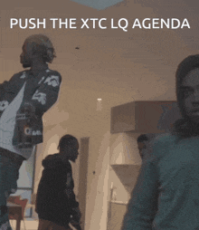 a poster that says push the xtc lq agenda in white letters
