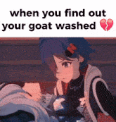 when you find out your goat washed is written above a picture of a girl