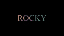 Rocky Beautiful Rocky GIF
