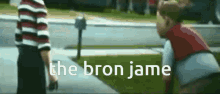 The Bron Jame Lebron James GIF - The Bron Jame Lebron James Bron Jame GIFs