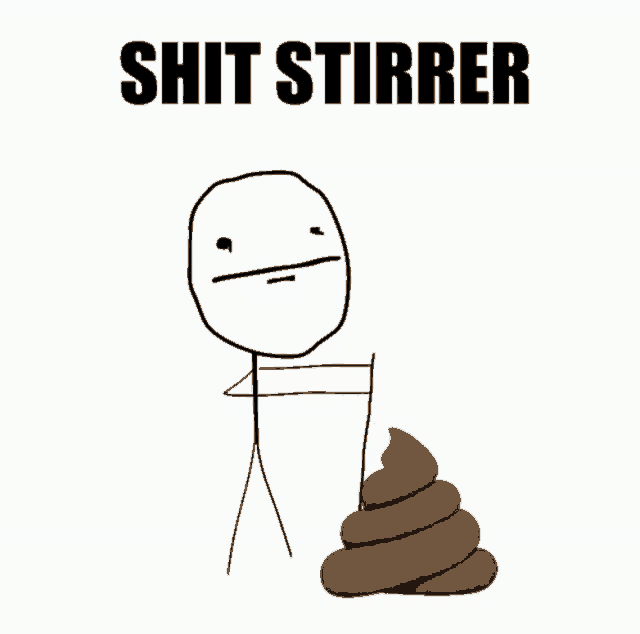 https://media.tenor.com/dW6LE-M4lA4AAAAe/shit-shit-stirrer.png