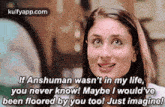 If Anshuman Wasn'T In My Life,You Never Know! Maybe I Would'Vebeen Floored By You Tool Just Imagine!.Gif GIF - If Anshuman Wasn'T In My Life You Never Know! Maybe I Would'Vebeen Floored By You Tool Just Imagine! Kareena Kapoor GIFs