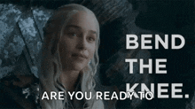 Daenarys Targaryen Bend The Knee GIF
