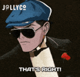 a man in a tuxedo with sunglasses and a hat that says " that 's right "