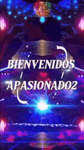 a sign that says bienvenidos apasionado2 in white letters