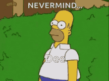Nevermind Homer Simpsons GIF