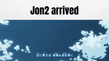 Jon2 Arrived GIF - Jon2 Arrived Jon2 Arrived GIFs