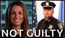a picture of a woman and a police officer with the words not guilty below them .