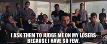 Judge Me On My Losers Wolf Of Wallstreet GIF