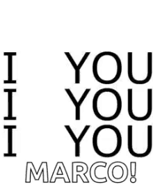 I Love You Marco GIF - I Love You Marco I Love You GIFs