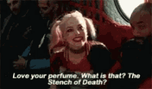 Harley Quinn Love Your Perfume GIF - Harley Quinn Love Your Perfume Stench Of Death GIFs