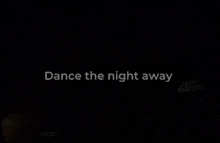Dance The Night Away GIF - Dance The Night Away GIFs