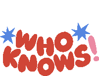 Who Knows Who Knows In Red Bubble Letters With Pink Exclamation Point And Blue Stars Around Sticker - Who Knows Who Knows In Red Bubble Letters With Pink Exclamation Point And Blue Stars Around No Idea Stickers