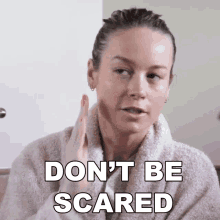 Dont Be Scared Brie Larson GIF - Dont Be Scared Brie Larson Dont Be Afraid GIFs