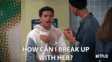 How Can I Break Up With Her Nathaniel J Potvin GIF - How Can I Break Up With Her Nathaniel J Potvin Ryan GIFs