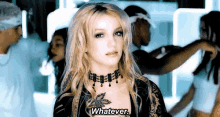 Whatever. GIF - Whatever Britney Spears Queen Of Pop GIFs