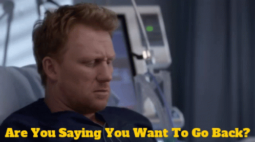 Greys Anatomy Owen Hunt GIF - Greys Anatomy Owen Hunt Are You Saying You Want To Go Back GIFs