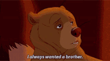 Brother Bear I Always Wanted A Brother GIF - Brother Bear I Always Wanted A Brother Brother GIFs