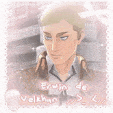a picture of erwin de velkhan is surrounded by pink hearts