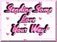 Sending Love Sending Some Love Your Way GIF - Sending Love Sending Some Love Your Way Greetings GIFs