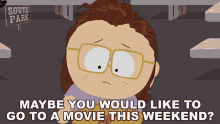 Maybe You Would Like To Go To A Movie This Weekend Lisa Berger GIF - Maybe You Would Like To Go To A Movie This Weekend Lisa Berger South Park GIFs