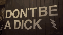 Dont Be A Dick Dont Be A Mess GIF - Dont Be A Dick Dont Be A Mess Dick GIFs