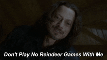 Bad Movies Rule Reindeer Games Movies GIF - Bad Movies Rule Reindeer Games Movies Don'T Play No Reindeer Games With Me GIFs