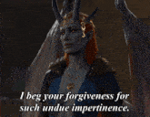 I Beg Your Forgiveness For Such Undue Impertinence Mizora GIF - I Beg Your Forgiveness For Such Undue Impertinence Mizora My Apologies GIFs