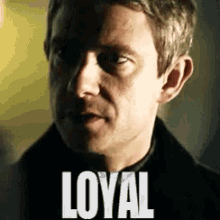 John Watson Loyal - Loyal GIF - Loyal John Watson Matrin Freeman GIFs
