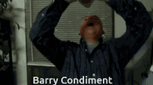 Funnynames Barry Condiment GIF - Funnynames Fun Barry Condiment GIFs