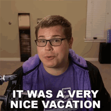 it was a very nice vacation daniel smith cavemanfilms a good vacation vacation well spent