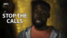 Stop The Calls Stop The Texts GIF - Stop The Calls Stop The Texts Malik GIFs