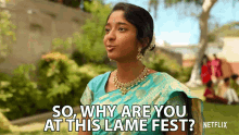 So Why Are You At This Lame Fest Devi GIF - So Why Are You At This Lame Fest Devi Maitreyi Ramakrishnan GIFs