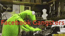 Kermit Facebook Gangster GIF - Kermit Facebook Gangster Typing GIFs