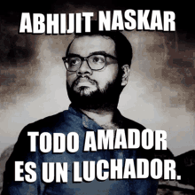 Abhijit Naskar Todo Amador Es Un Luchador GIF - Abhijit Naskar Todo Amador Es Un Luchador Naskar GIFs