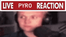 Pyrocynical Pyro Reaction GIF - Pyrocynical Pyro Reaction Live Pyro Reaction GIFs